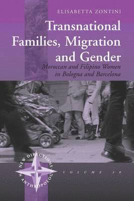 Transnational Families, Migration and Gender 1
