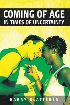 Coming of Age in Times of Uncertainty