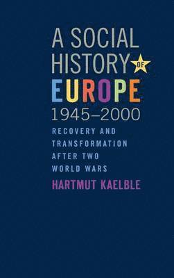 bokomslag A Social History of Europe, 1945-2000