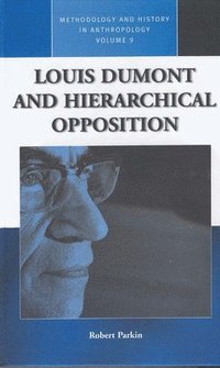 bokomslag Louis Dumont and Hierarchical Opposition