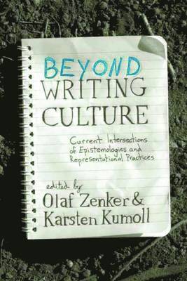 Olaf Zenker, Karsten Kumoll - Beyond Writing Culture, Inbunden