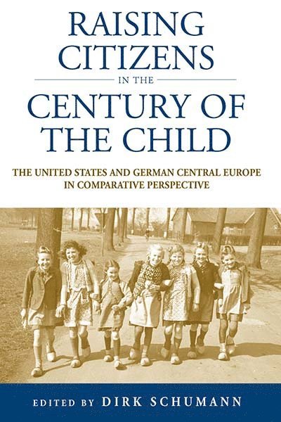 Raising Citizens in the 'Century of the Child' 1