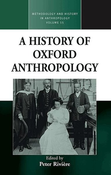 Peter Rivière - History of Oxford Anthropology, Häftad