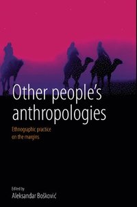 bokomslag Other People's Anthropologies