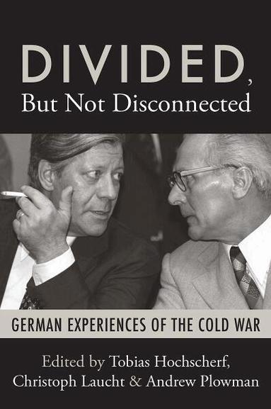 Tobias Hochscherf, Christoph Laucht, Andrew Plowman - Divided, But Not Disconnected, Inbunden
