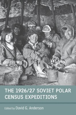 bokomslag The 1926/27 Soviet Polar Census Expeditions