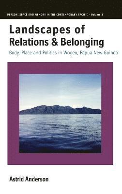 bokomslag Landscapes of Relations and Belonging