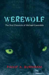 bokomslag Werewolf - The First Chronicle of Michael Cavendish
