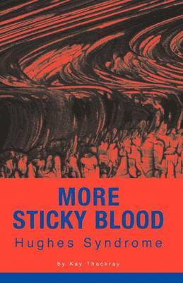 Kay Thackray - More Sticky Blood, Häftad