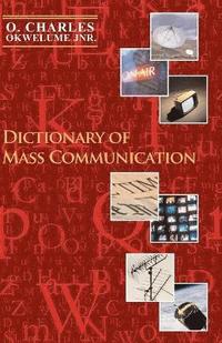 bokomslag Dictionary of Mass Communication
