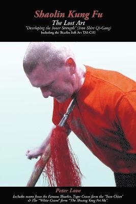 Peter Love - Shaolin Kung Fu - The Lost Art, Häftad