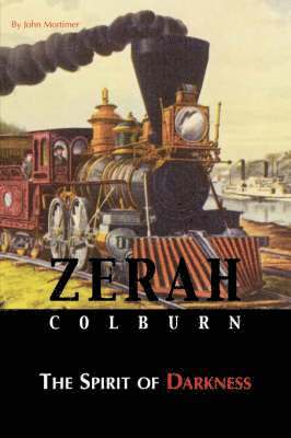 Zerah Colburn - Spirit of Darkness 1
