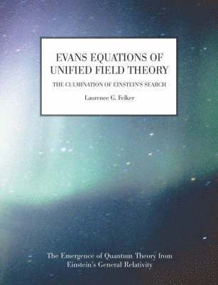 bokomslag Evans Equations of Unified Field Theory