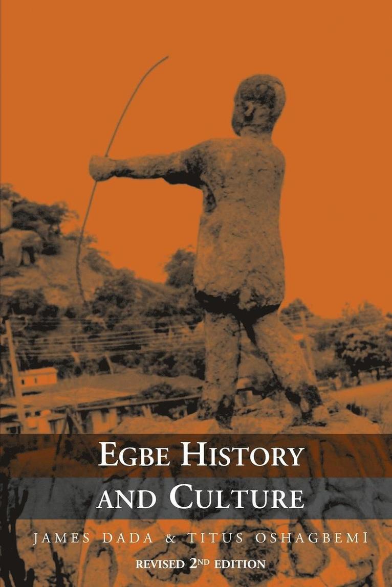 Egbe History and Culture - 2nd Edition 1