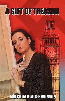 Malcolm Blair-Robinson - Gift of Treason, Inbunden