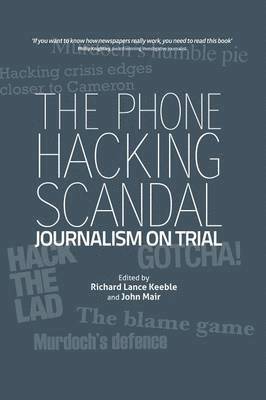 Richard Lance Keeble, John Mair - Phone Hacking Scandal, Häftad