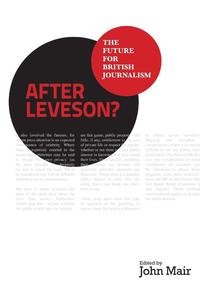 bokomslag After Leveson? - The Future for British Journalism