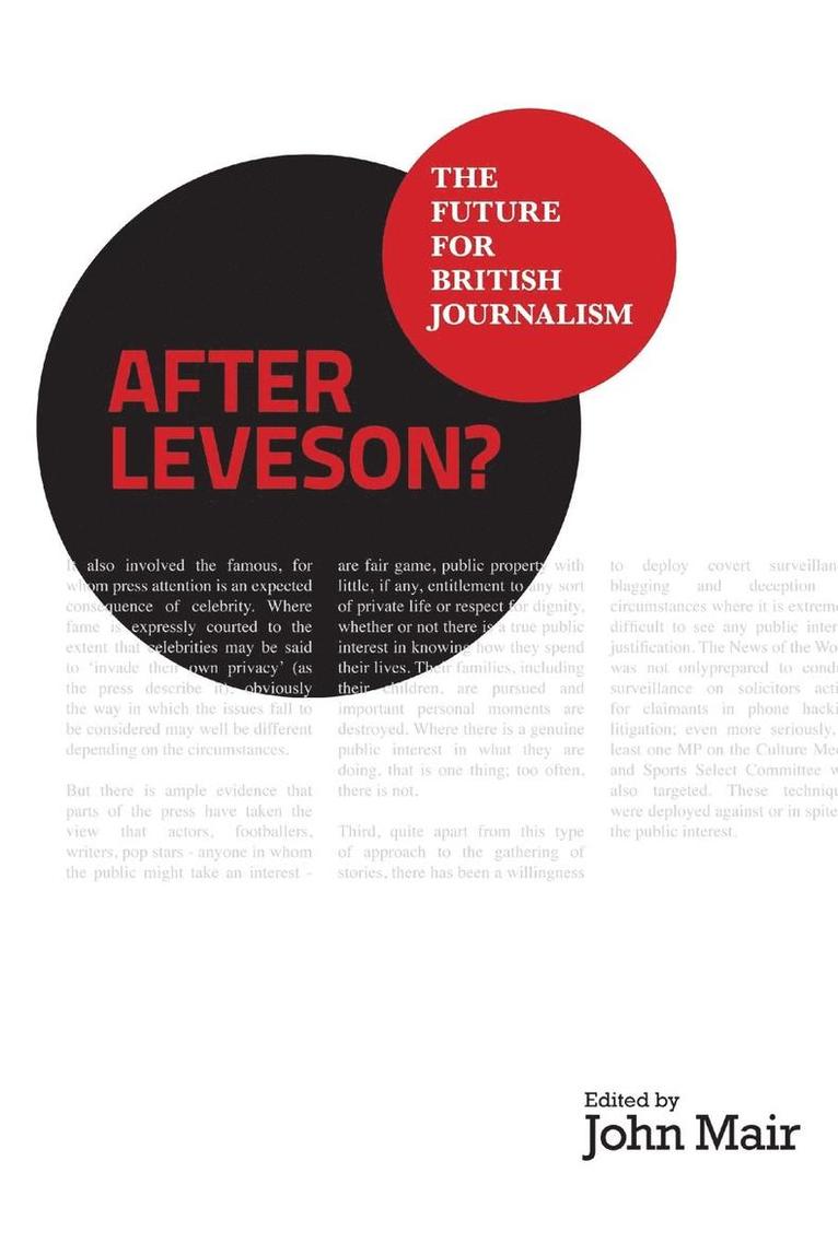 After Leveson? - The Future for British Journalism 1