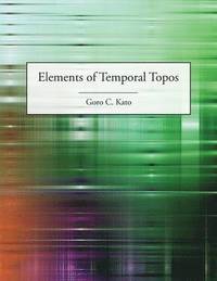 bokomslag Elements of Temporal Topos