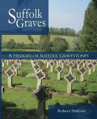 bokomslag History of Suffolk Gravestones
