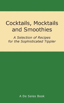 bokomslag Cocktails, Mocktails and Smoothies