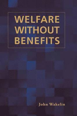 bokomslag Welfare Without Benefits