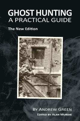 Andrew Green, Alan Murdie - Ghost Hunting, Häftad