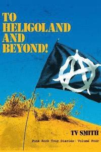 bokomslag To Heligoland and Beyond!