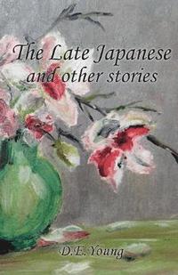 bokomslag Late Japanese and Other Stories