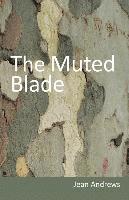 Jean Andrews - Muted Blade, Häftad