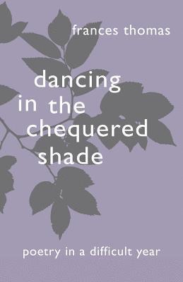 Dancing in the Chequered Shade 1