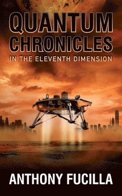 Quantum Chronicles In The Eleventh Dimension 1