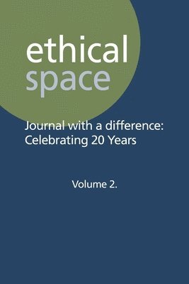 Tom Bradshaw, Sue Joseph, Richard Lance Keeble - Ethical Space - Journal With a Difference Volume 2, Häftad