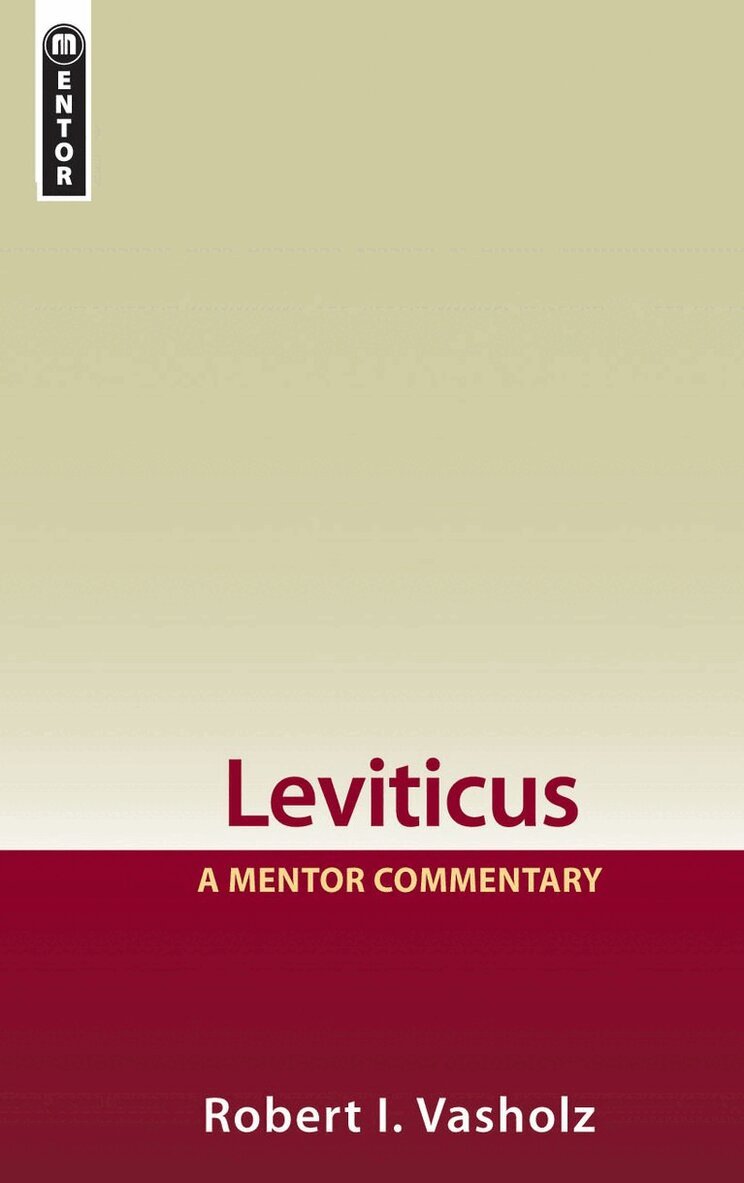 Robert I. Vasholz - Leviticus: A Mentor Commentary, Inbunden