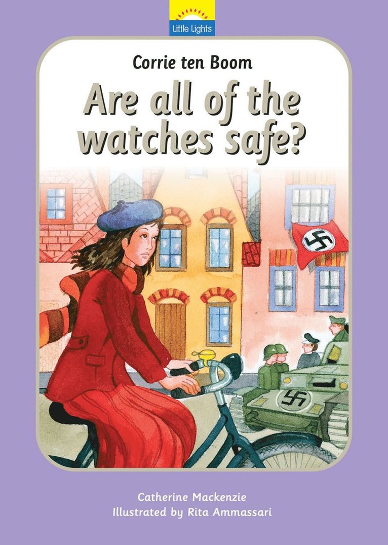 Catherine MacKenzie, Catherine Mackenzie - Corrie Ten Boom: Are all of the watches safe?, Inbunden