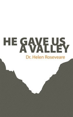 He Gave Us a Valley 1