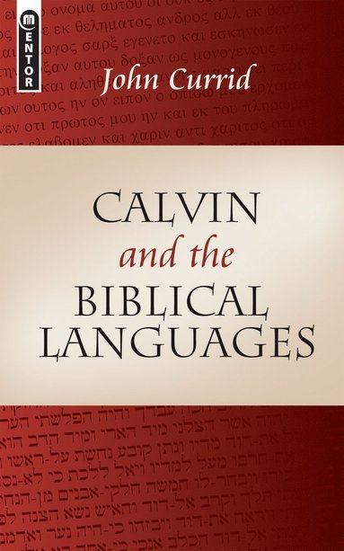 bokomslag Calvin and the Biblical Languages