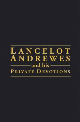 bokomslag Lancelot Andrewes & His Private Devotion
