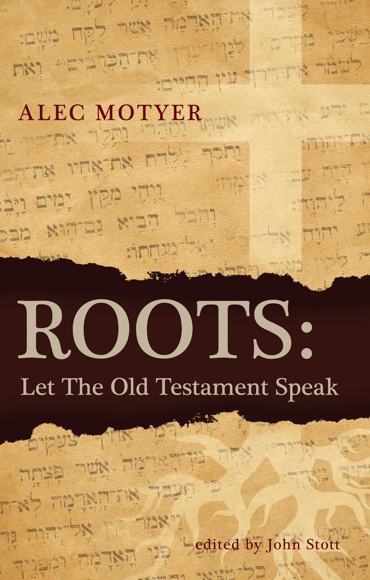 Alec Motyer - Roots, Häftad