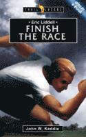 bokomslag Eric Liddell: Finish the Race