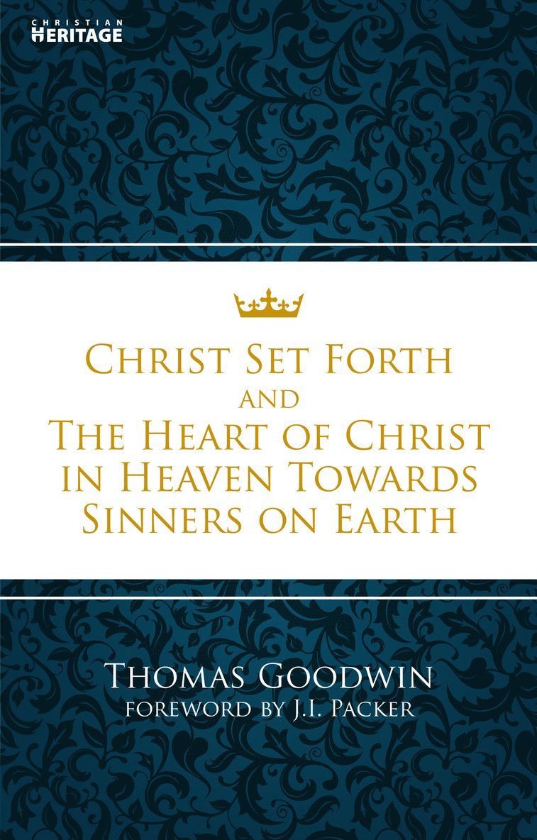 Thomas Goodwin - Christ Set Forth, Häftad