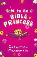 How to Be a Bible Princess 1