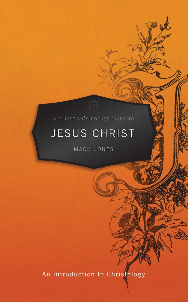 Christian's Pocket Guide to Jesus Christ