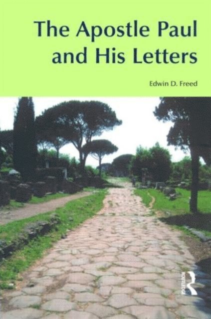 Edwin D. Freed - Apostle Paul and His Letters, Häftad