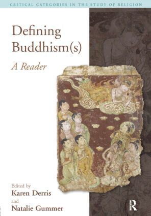 Karen Derris, Natalie Gummer - Defining Buddhism(s), Häftad