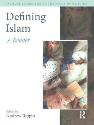 Andrew Rippin - Defining Islam, Inbunden