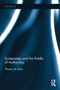 bokomslag Ecclesiastes and the Riddle of Authorship