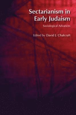 bokomslag Sectarianism in Early Judaism