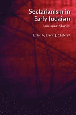 Sectarianism in Early Judaism 1