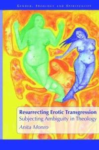 bokomslag Resurrecting Erotic Transgression